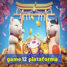 game12 plataforma